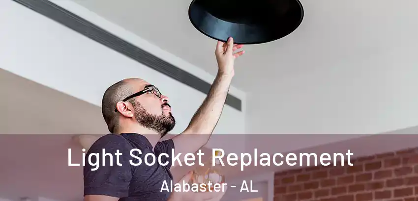 Light Socket Replacement Alabaster - AL