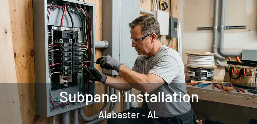 Subpanel Installation Alabaster - AL